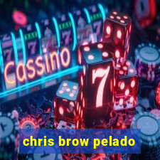 chris brow pelado